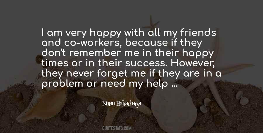 Because I Am Happy Quotes #317723 Because I Am Happy Quotes #317723