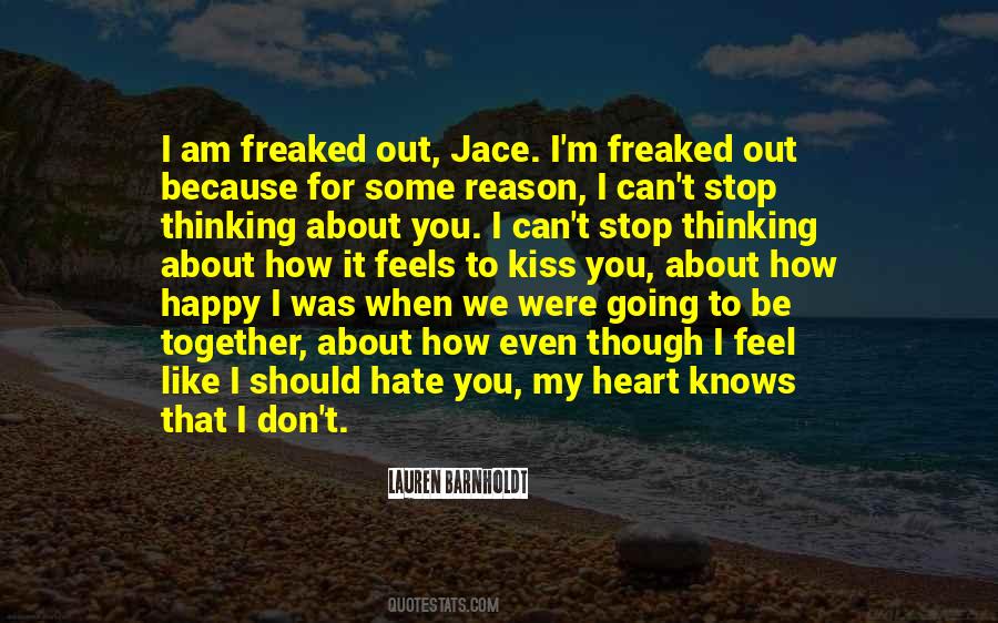 Because I Am Happy Quotes #536402 Because I Am Happy Quotes #536402