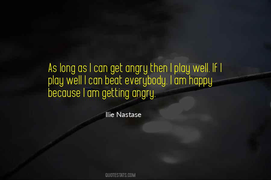 Because I Am Happy Quotes #538676 Because I Am Happy Quotes #538676