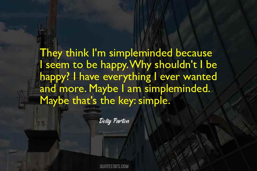Because I Am Happy Quotes #551132 Because I Am Happy Quotes #551132