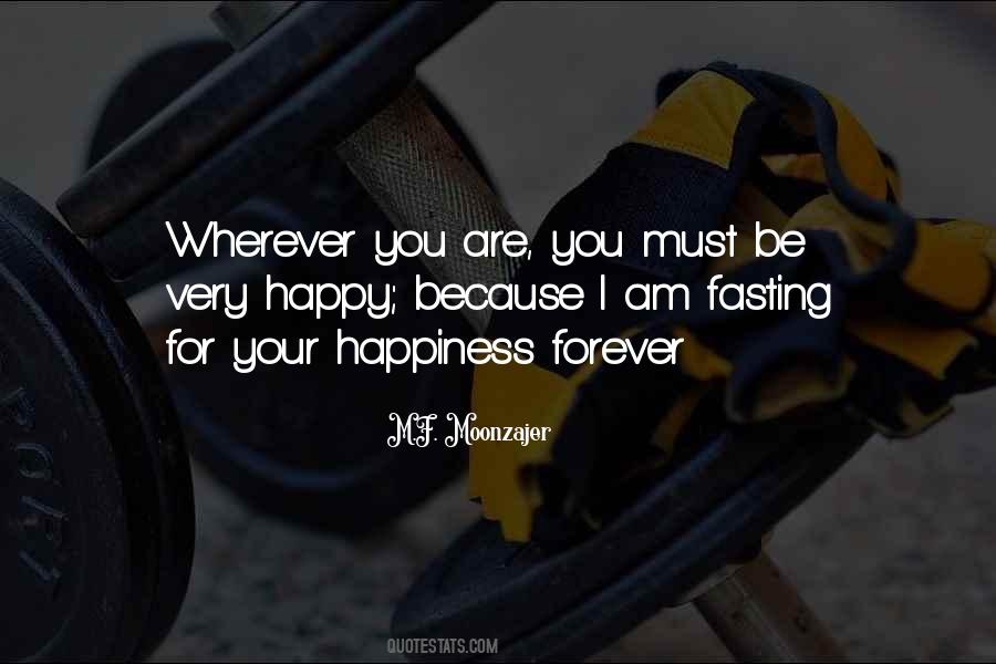 Because I Am Happy Quotes #796929 Because I Am Happy Quotes #796929
