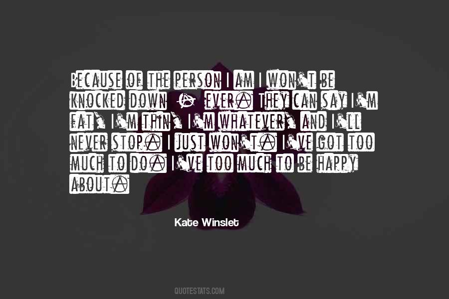 Because I Am Happy Quotes #919897 Because I Am Happy Quotes #919897