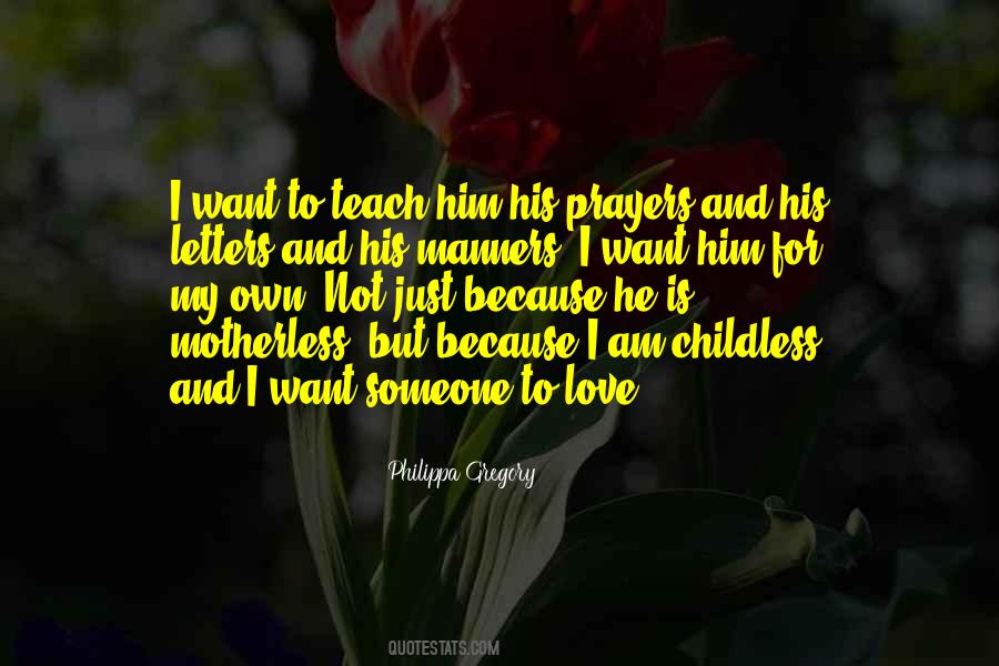 Because I Love Him Quotes #171701