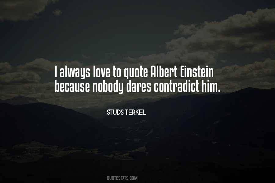 Because I Love Him Quotes #310982