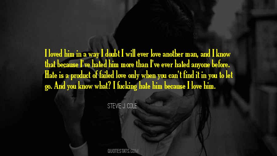 Because I Love Him Quotes #712475