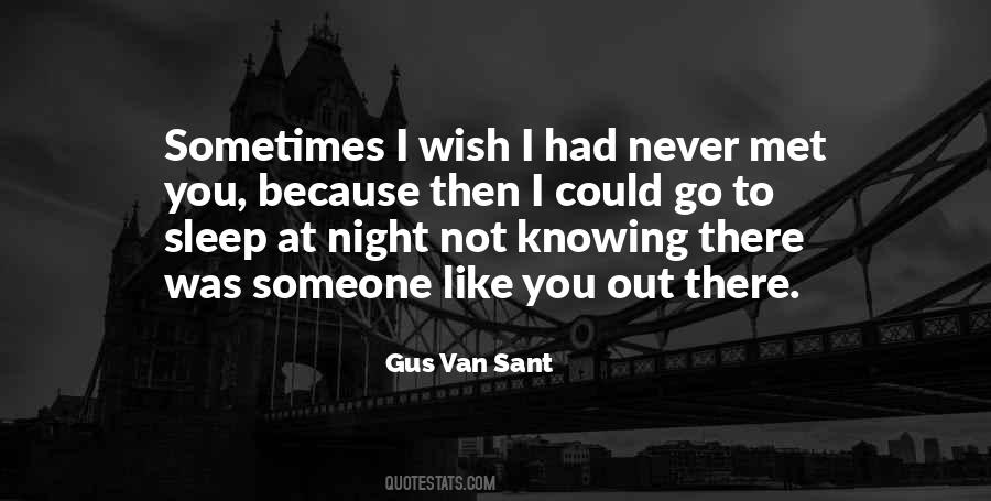 Because I Met You Quotes #1665217