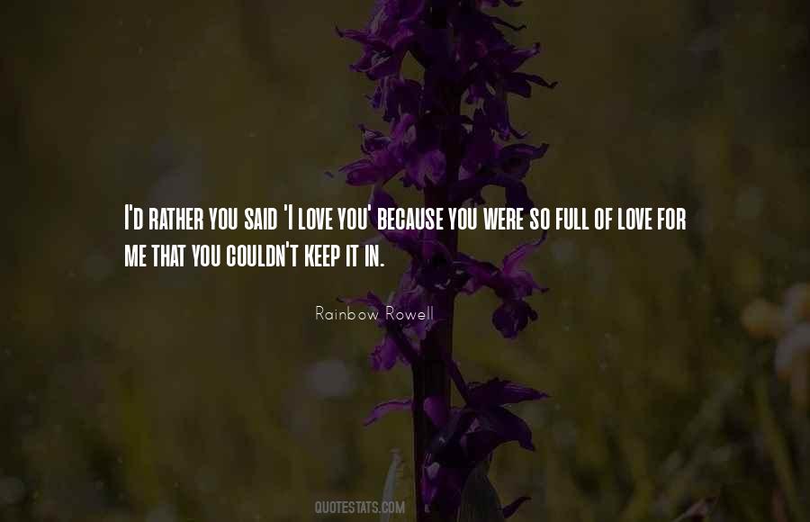 Because I Said So Love Quotes #1704906