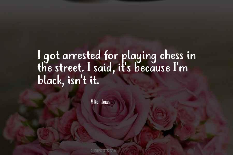 Because I'm Black Quotes #1077099