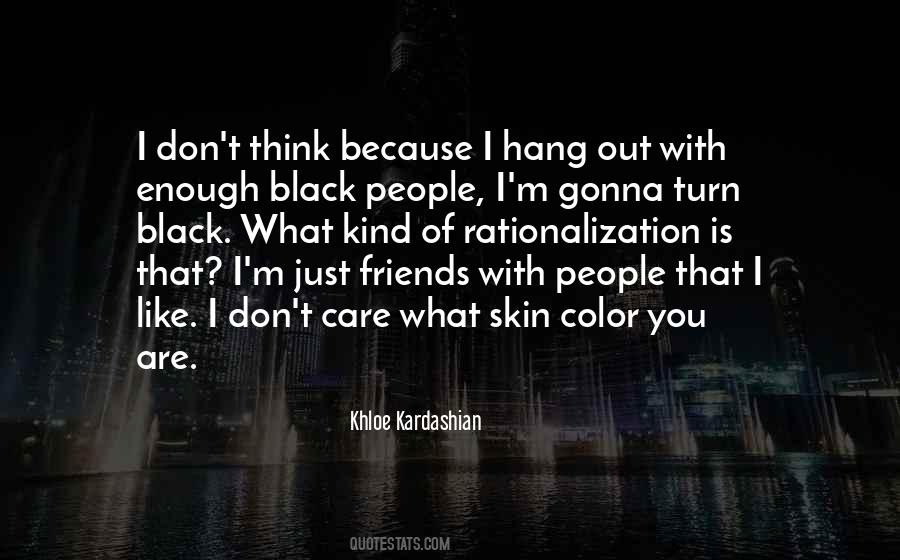 Because I'm Black Quotes #385539