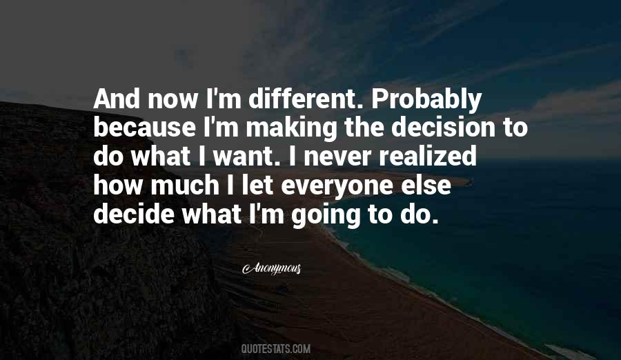 Because I'm Different Quotes #141561