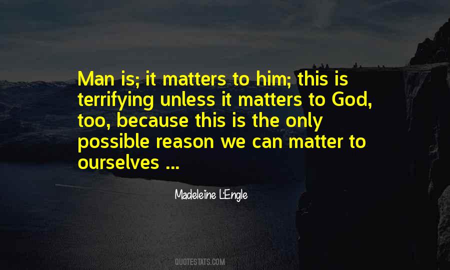 Because It Matters Quotes #1064480