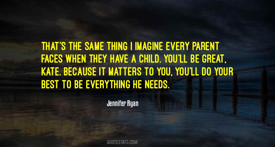 Because It Matters Quotes #1573830