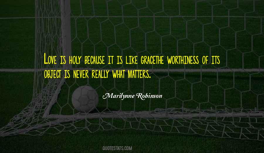 Because It Matters Quotes #172196
