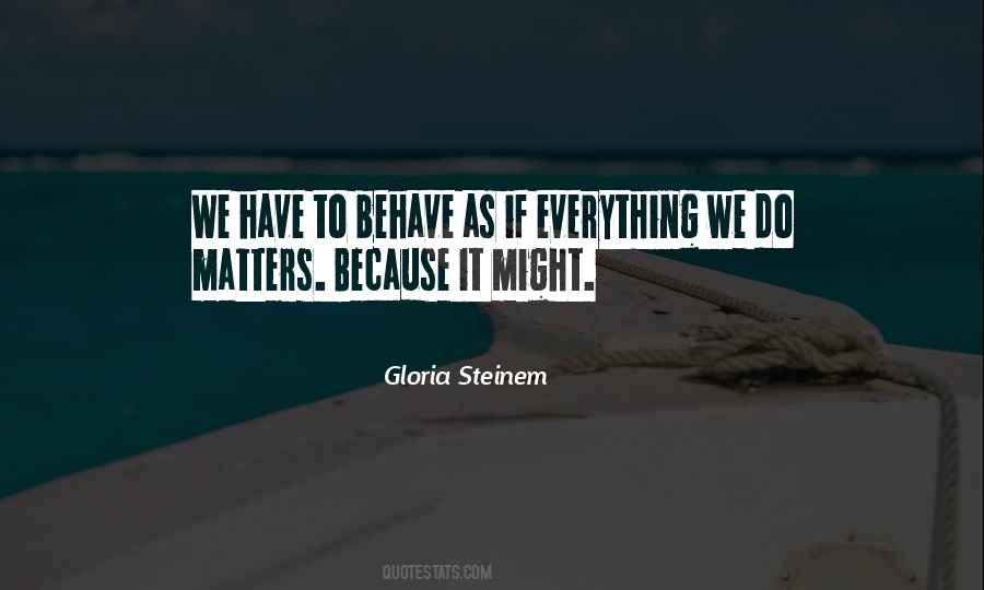 Because It Matters Quotes #547919
