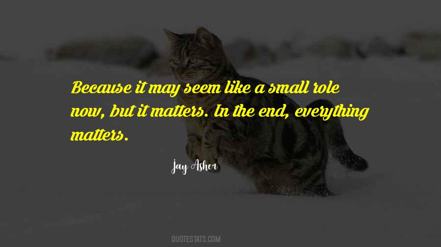Because It Matters Quotes #838274