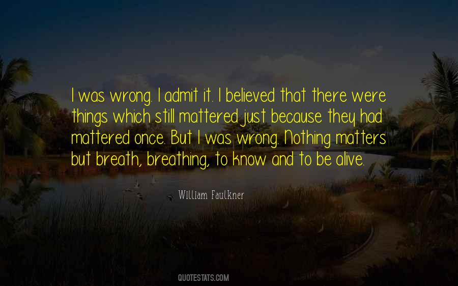 Because It Matters Quotes #873904