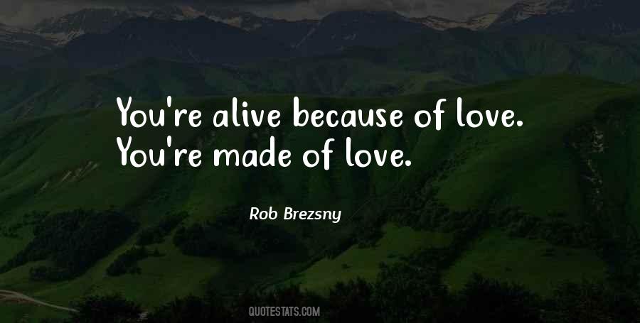 Because Of Love Quotes #1495158