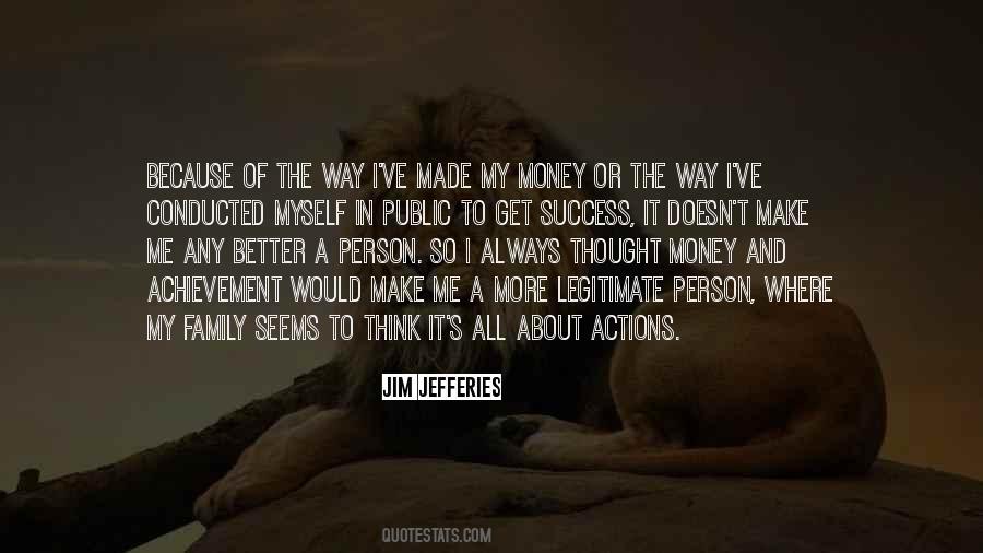 Because Of Money Quotes #257348
