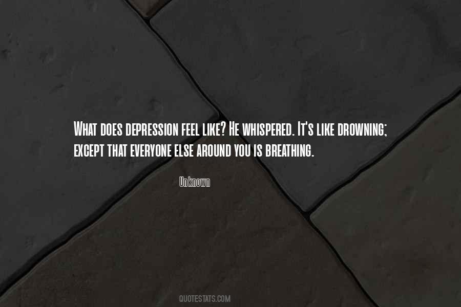 What Does Depression Feel Like Quotes #198072