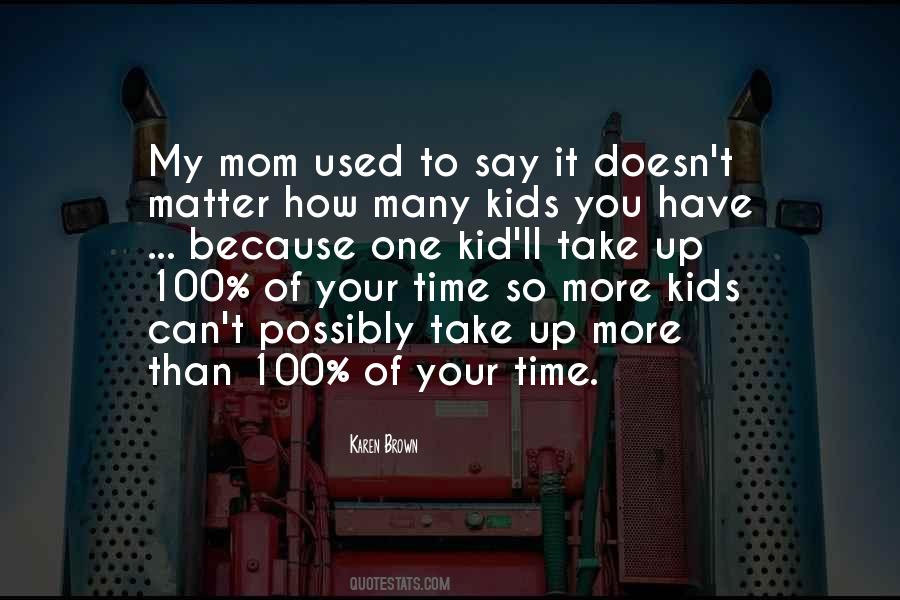 Because Of You Mom Quotes #1577961