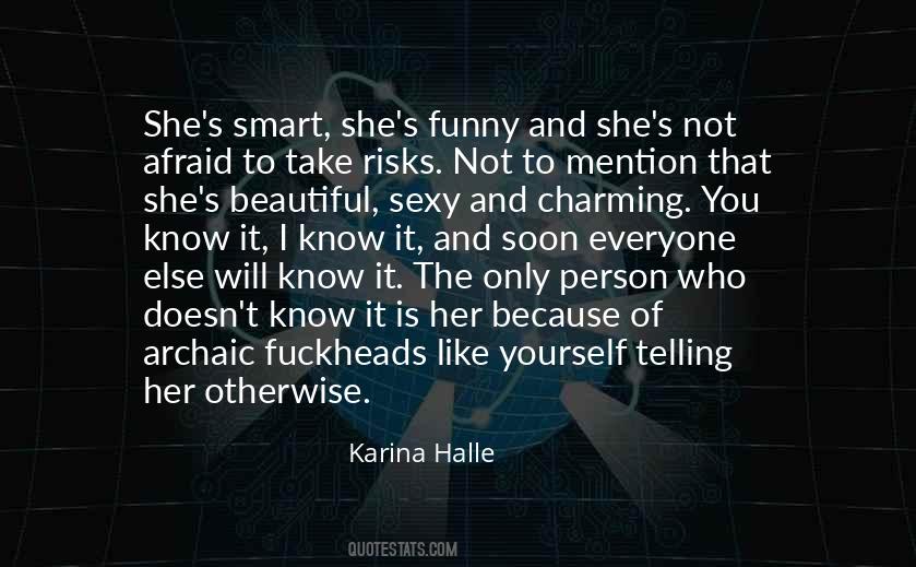 Because She's Beautiful Quotes #269306