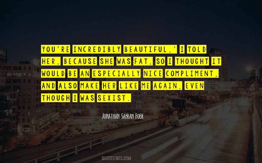Because She's Beautiful Quotes #789831