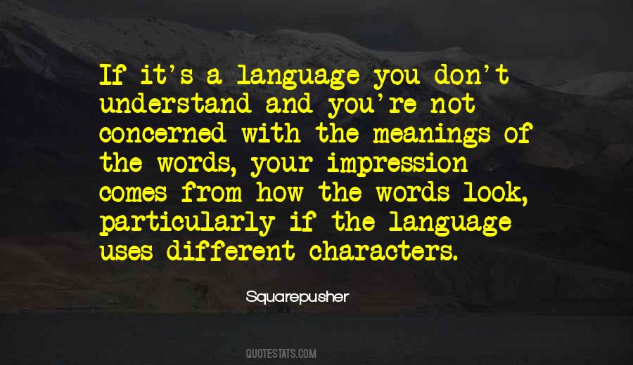 Quotes About Meanings Of Words #939170