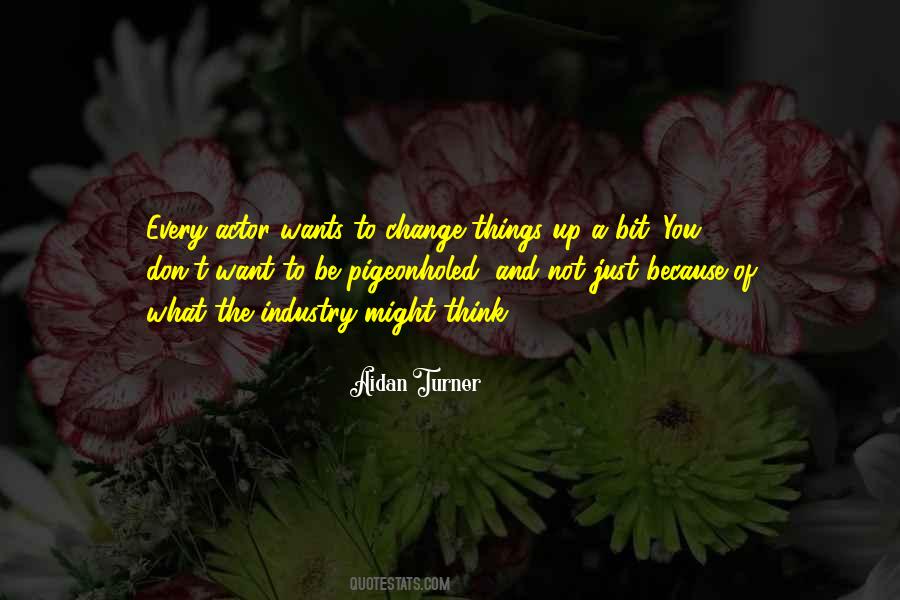 Because Things Change Quotes #417386