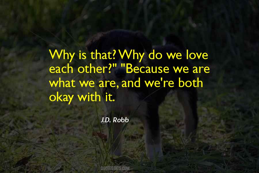 Because We Love Each Other Quotes #1656137
