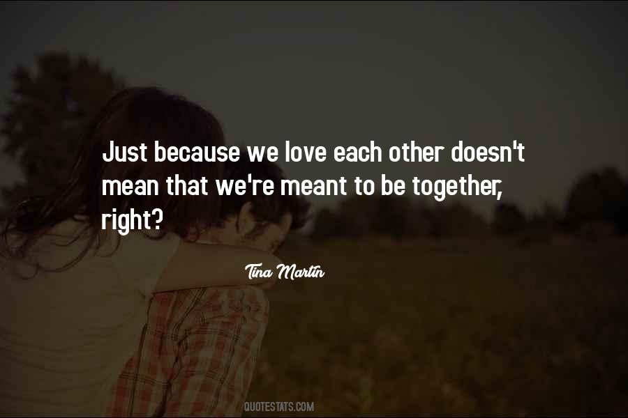 Because We Love Each Other Quotes #1832502