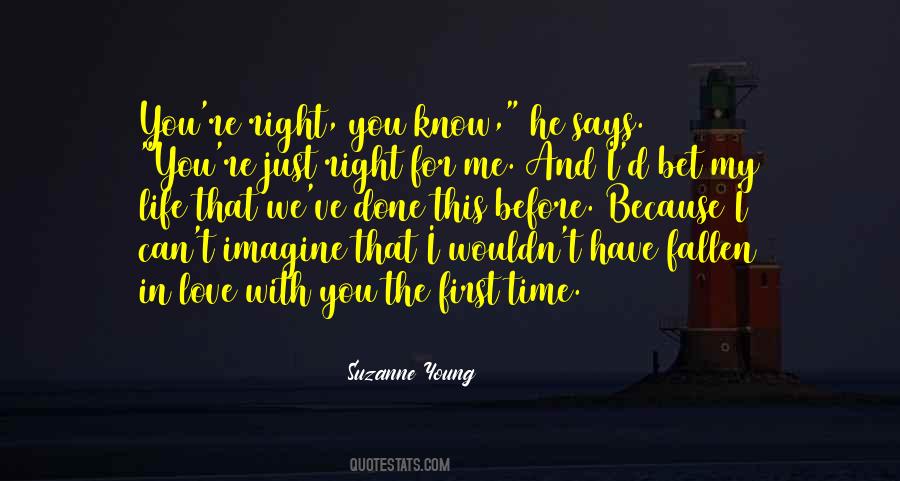 Because We're Young Quotes #1466550