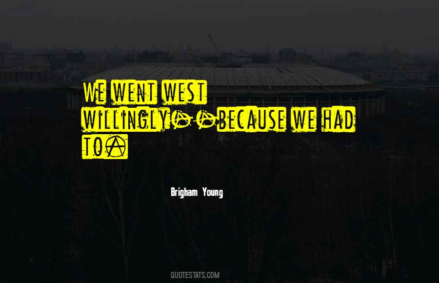 Because We're Young Quotes #780186