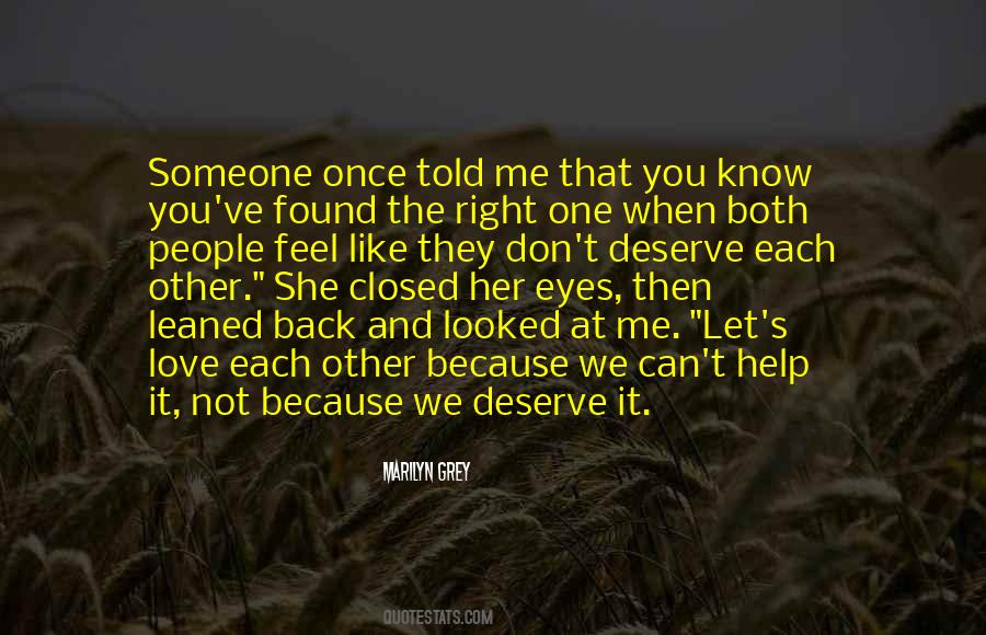 Because You Deserve It Quotes #1548622