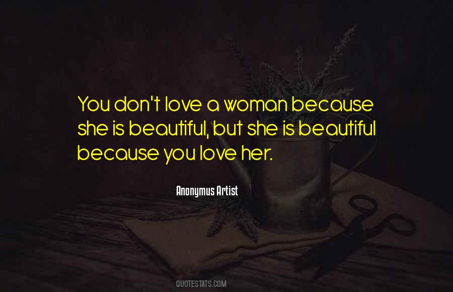 Because You Love Her Quotes #1157130
