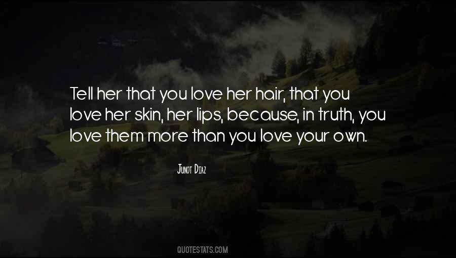 Because You Love Her Quotes #203829