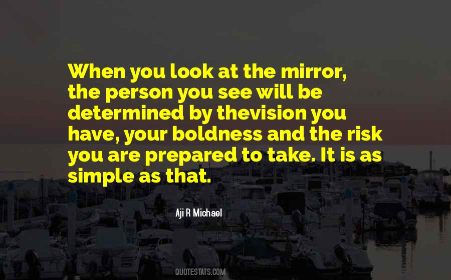 Take A Look In The Mirror Quotes #595871