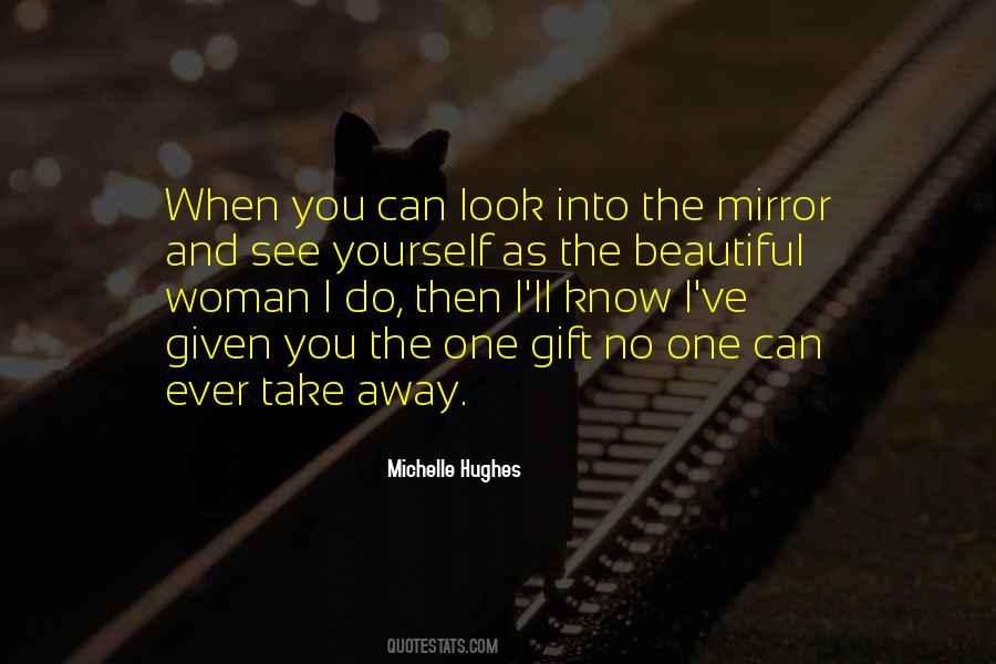 Take A Look In The Mirror Quotes #796849