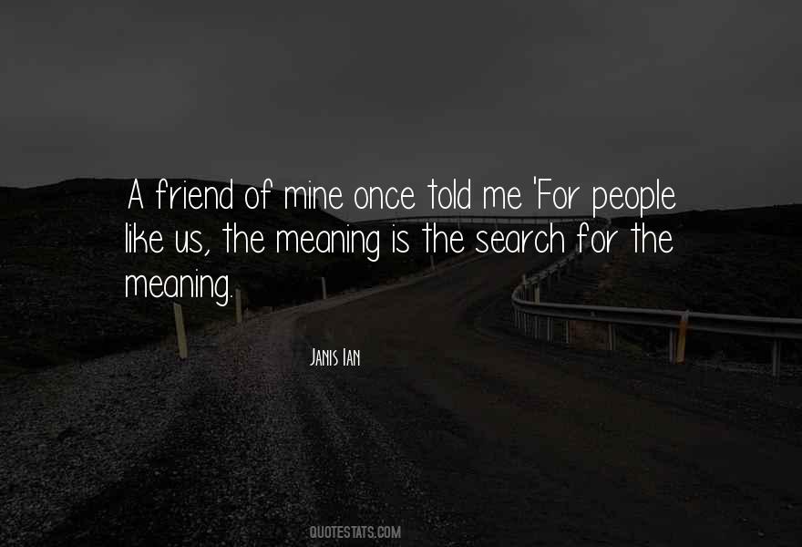 Quotes About Meaningful People #305554