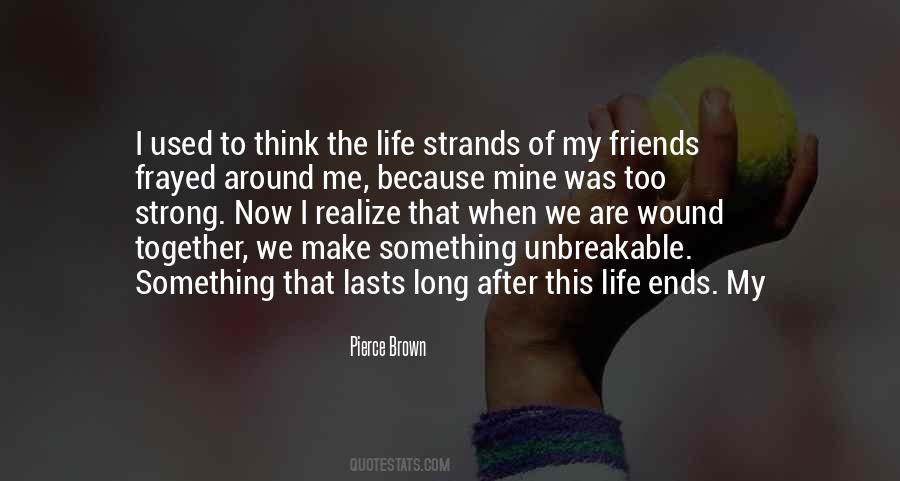 Frayed Ends Quotes #1647577