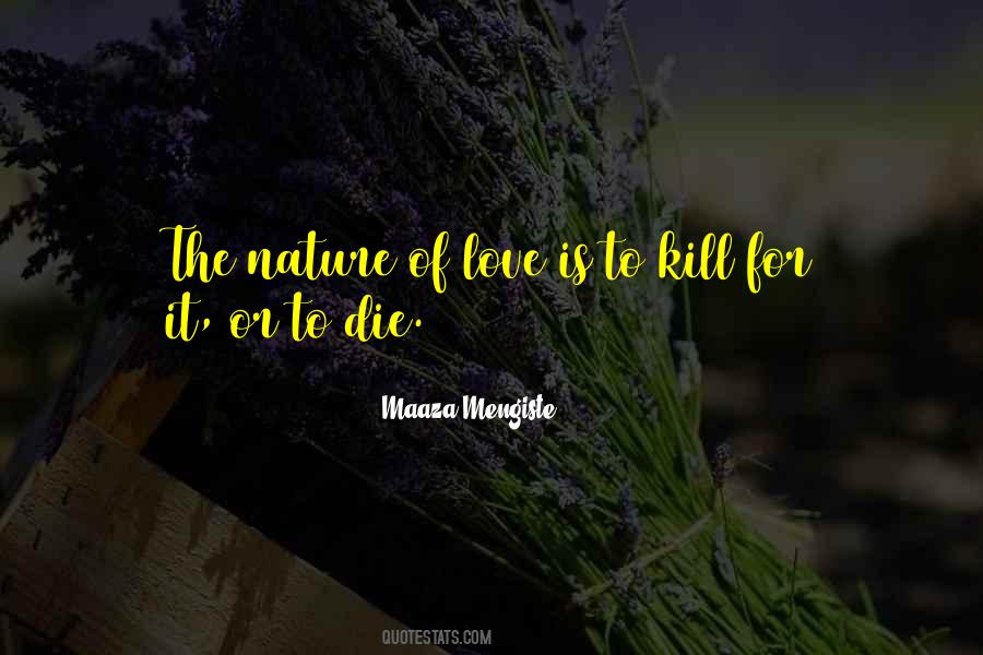 Nature Of Love Quotes #292576