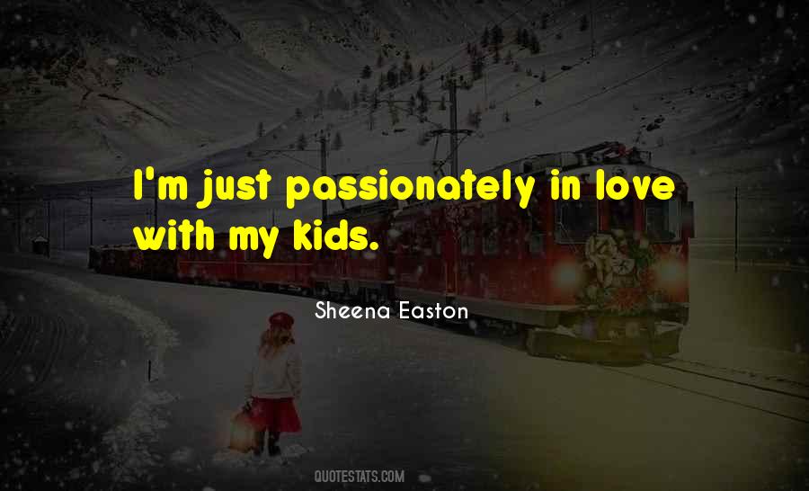 Love Me Passionately Quotes #410313