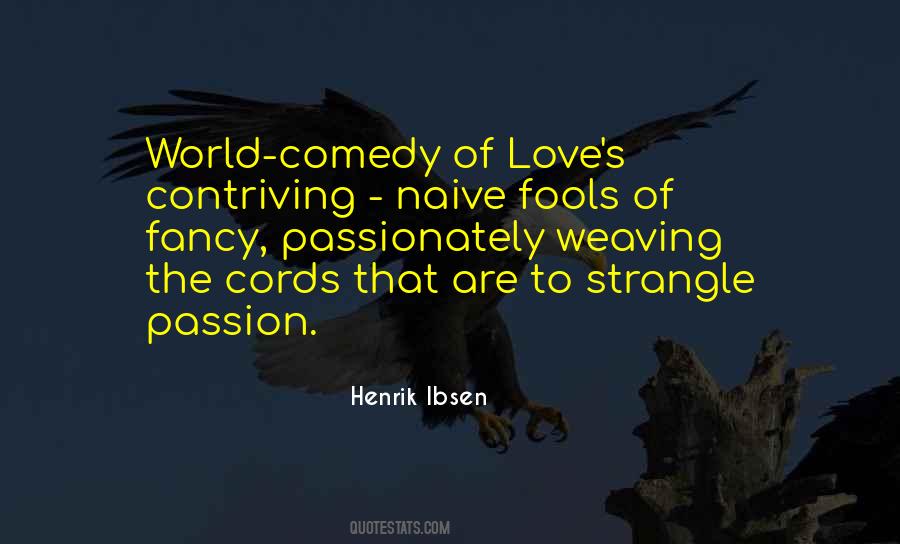 Love Me Passionately Quotes #451497