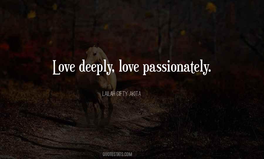 Love Me Passionately Quotes #668858