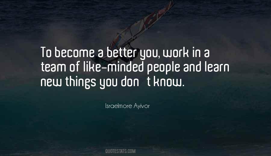 Become A Better You Quotes #1249912