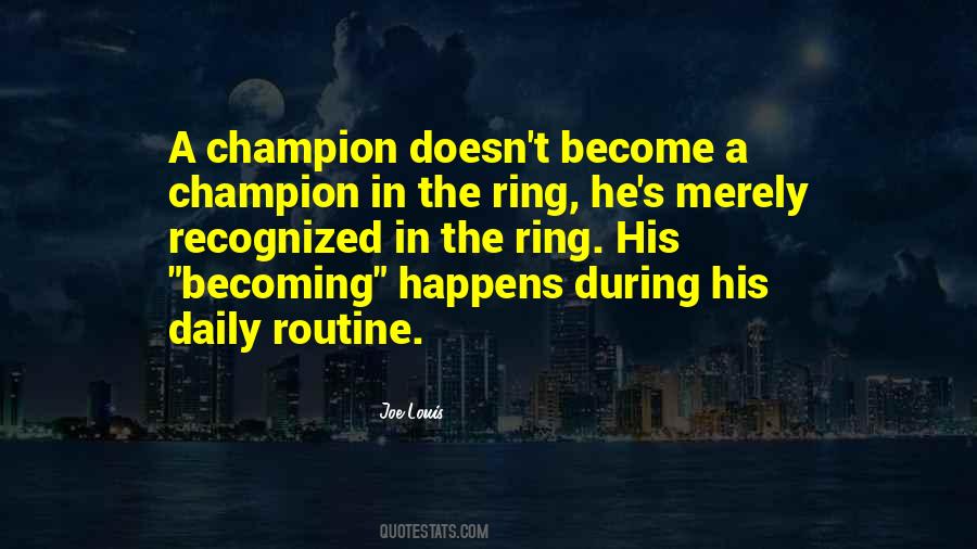 Become A Champion Quotes #1443249