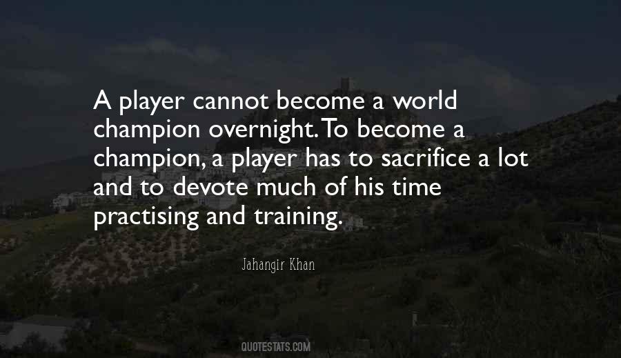 Become A Champion Quotes #1590872