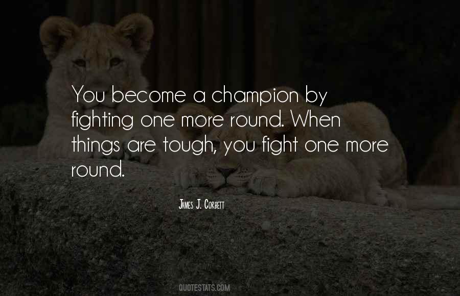 Become A Champion Quotes #1643832