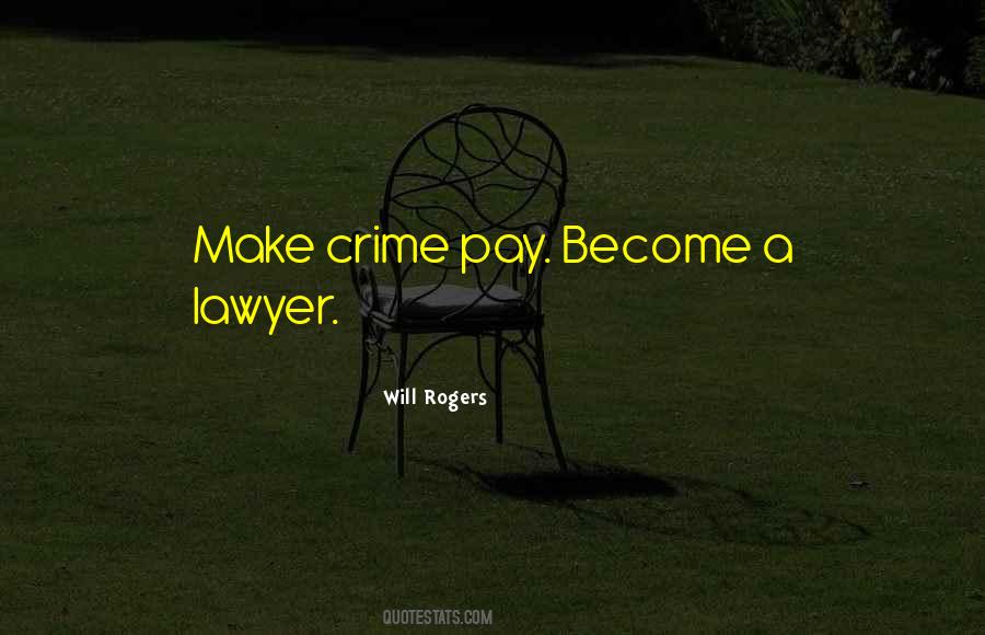 Become A Lawyer Quotes #1520177