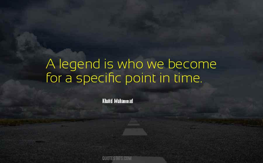 Become A Legend Quotes #1702453