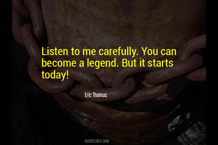 Become A Legend Quotes #373831